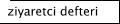 ziyaretci defteri